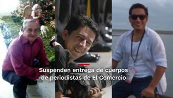 #MinutoCNN: Suspenden entrega de cuerpos de periodistas asesinados