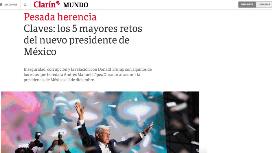 En Argentina, el diario Clarín lleva en su portada digital un análisis de la "pesada herencia" que afronta el virtual nuevo presidente de México.