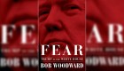 "Fear", el libro sobre los miedos en la Casa Blanca de Trump