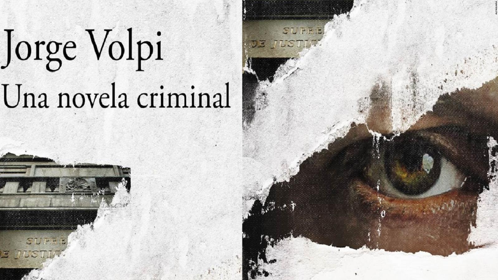 Una novela criminal, novela de Jorge Volpi en la que se basa la serie documental de Netflix