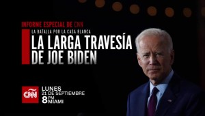 CNN presenta: La larga travesía de Joe Biden