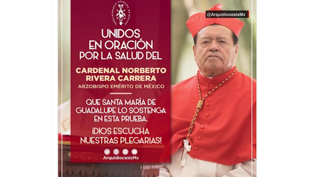 El cardenal Norberto Rivera es hospitalizado por covid-19