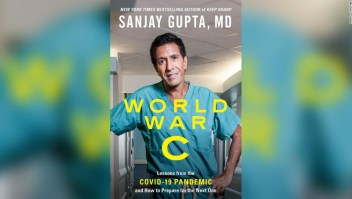 El reciente libro del Dr. Sanjay Gupta sobre el covid-19