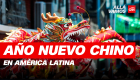 Así se vive el Año Nuevo Chino en Latinoamérica