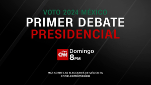 CNN transmitirá el debate presidencial de México
